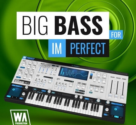 WA Production Big Bass For ImPerfect Synth Presets